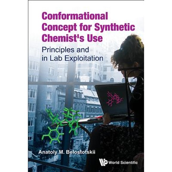 Pre-Owned Conformational Concept for Synthetic Chemist's Use (Hardcover) by Belostotskii Anatoly