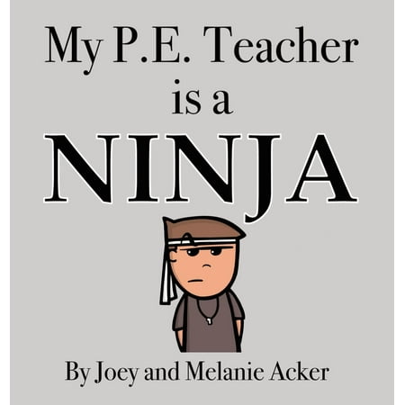 Wonder Who Crew: My P.E. Teacher is a Ninja (Hardcover)(Large