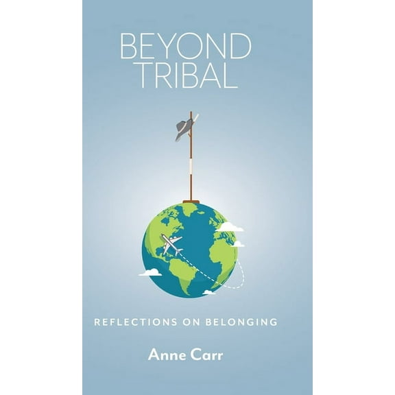 Beyond Tribal: Reflections on Belonging (Hardcover)