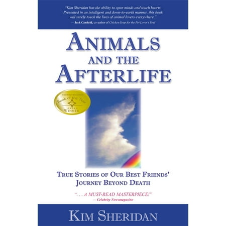 Animals and the Afterlife : True Stories of Our Best Friends' Journey Beyond (Best Friend Thoughts In English)