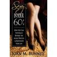 thumbnail image 1 of Pre-Owned Sexy in Your 60's (Paperback) 1890427667 9781890427665, 1 of 1