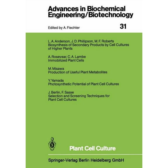 Advances in Biochemical Engineering & Bi Plant Cell Culture, Book 31, (Paperback)