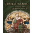 thumbnail image 1 of Pre-Owned Theological Foundations: Concepts and Methods for Understanding Christian Faith (Paperback) 0884899209 9780884899204, 1 of 1