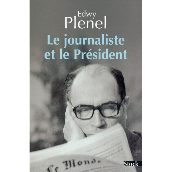Le journaliste et le Président, (Paperback)