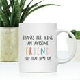 thumbnail image 2 of Koyal Wholesale Funny Ceramic Coffee Mug, Colorful Thanks For Being An Awesome, Friend, 2 of 5
