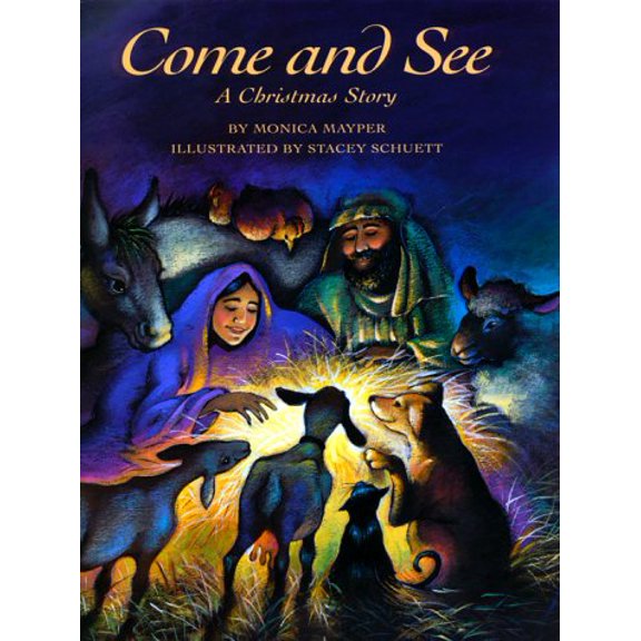 Pre-Owned Come and See: A Christmas Story (Hardcover) 0060235268 9780060235260