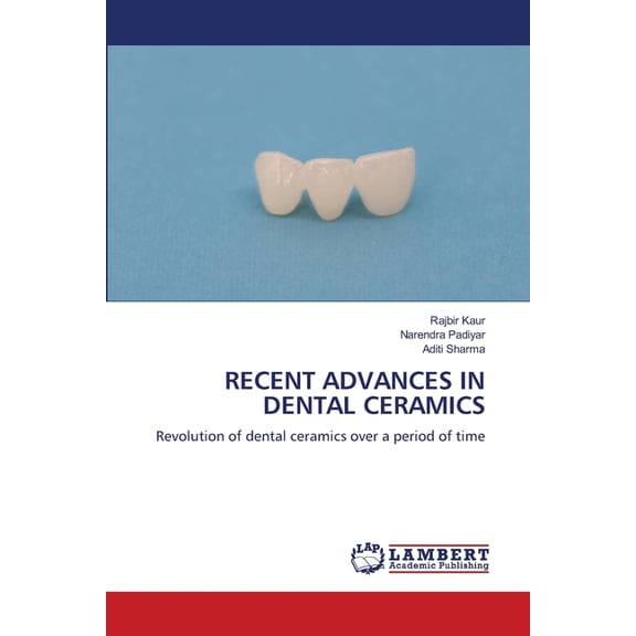 Recent Advances in Dental Ceramics, (Paperback)