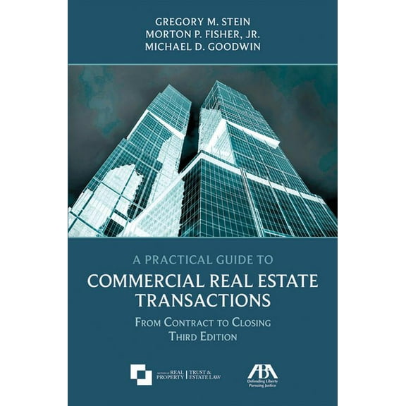 A Practical Guide to Commercial Real Estate Transactions, (Paperback)