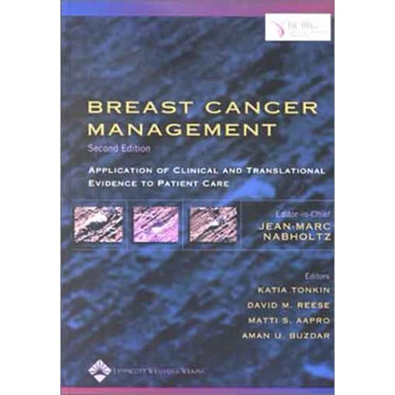 Pre-Owned Breast Cancer Management: Application of Clinical and Translational Evidence to Patient Care, 9780781741316, 0781741319, Hardcover, Subsequent edition