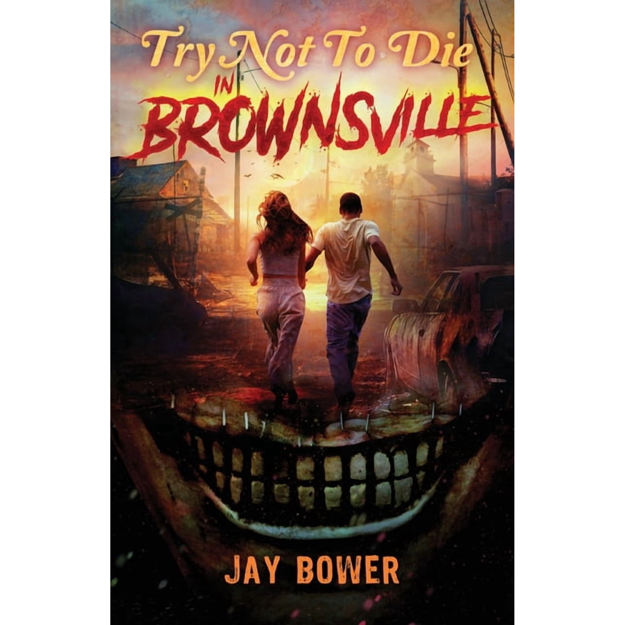 Try Not to Die Try Not to Die in Brownsville: An Interactive Adventure, Book 17, (Paperback)