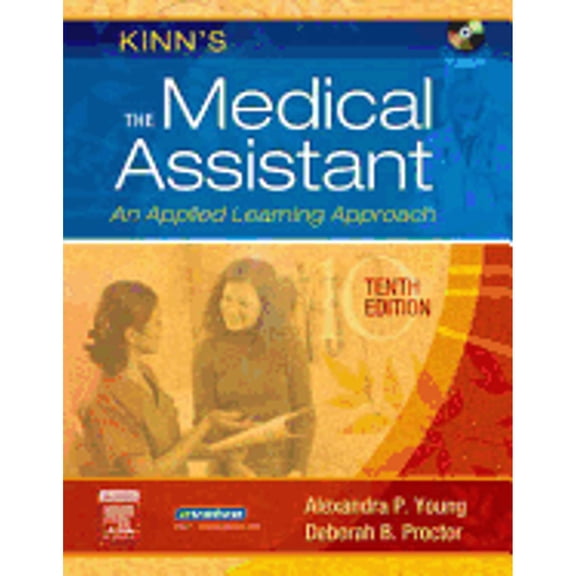 Pre-Owned Kinn's The Medical Assistant: An Applied Learning Approach (Hardcover) 1416024204 9781416024200