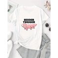 thumbnail image 2 of T-shirt Graphique Décontracté pour Femme - Imprimé de Jambe de Cochon « UDDER TUGGER », Col Rond Blanc à Manches Courtes, Mélange de Polyester Léger, Haut d'Été Confortable pour Tenue Décontractée, T-Shirts pour Dames Fête des Pères, Fête des Mères, 2 of 7