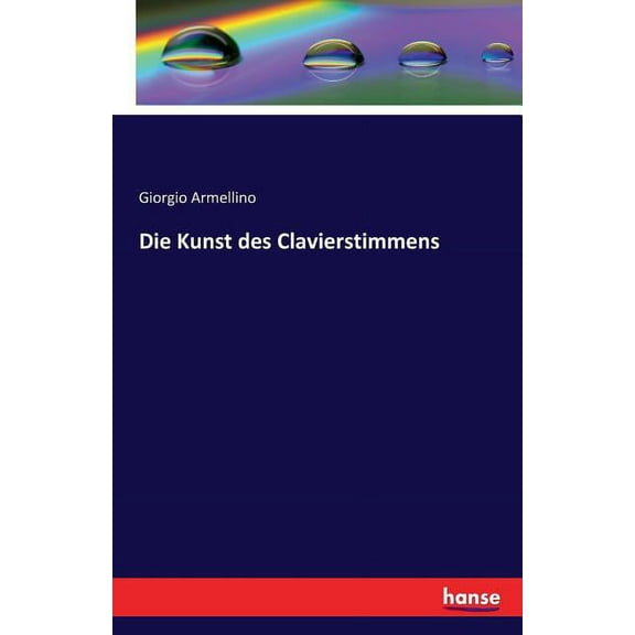 Die Kunst des Clavierstimmens, (Paperback)
