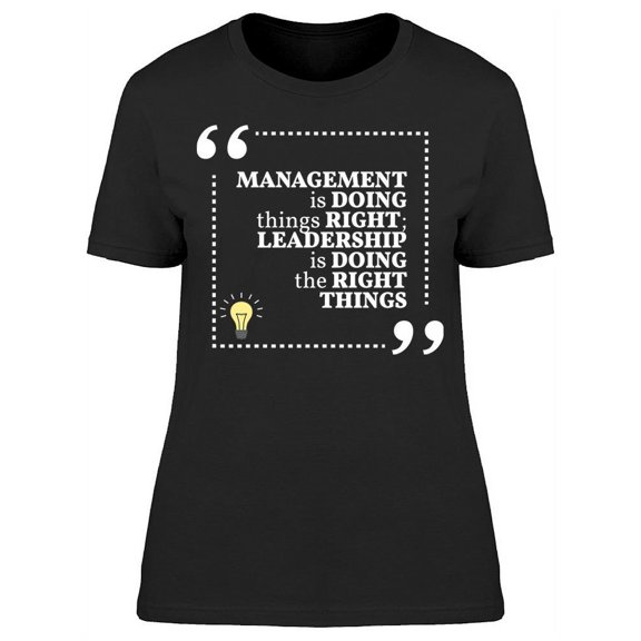 Doing Always The Things Right T-Shirt Women -Image by Shutterstock Women T-Shirt, Female Small