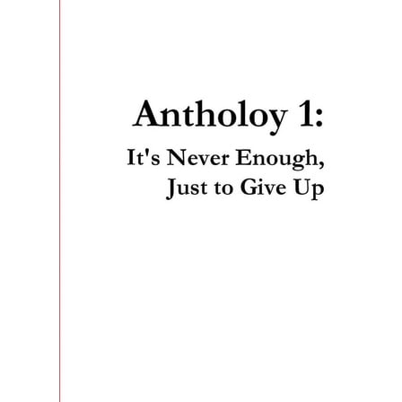 It's Never Enough, Just to Give Up, (Paperback)