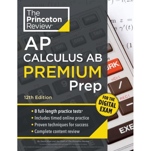 Pre-Owned Princeton Review AP Calculus AB Premium Prep, 12th Edition: 8 Practice Tests + Digital Practice Online + Content Review (College Test Preparation), 9780593518212, 0593518217, Paperback, 12 edition