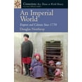 thumbnail image 1 of Pre-Owned An Imperial World: Empires and Colonies Since 1750 (Paperback) 0131916580 9780131916586, 1 of 1