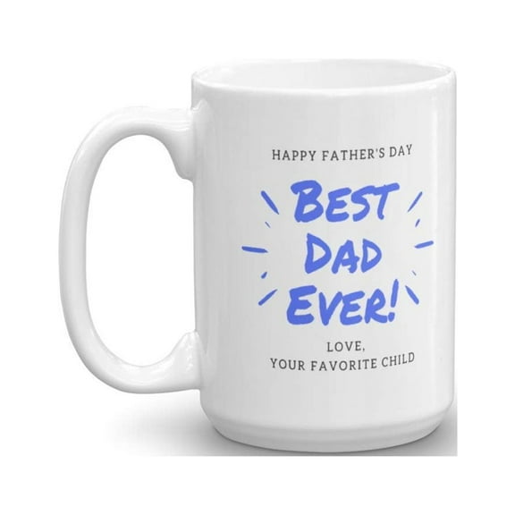Happy Fathers Day Best Dad Ever Coffee & Tea Gift Mug, Gifts from Daughter or Son, Ideas & Party Supplies for Men (15oz)
