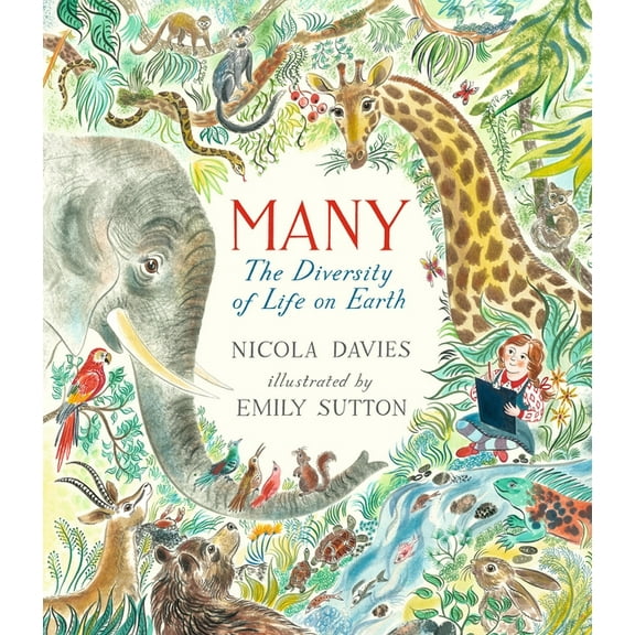 Our Natural World Many: The Diversity of Life on Earth, (Hardcover)
