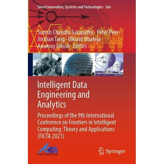 Smart Innovation, Systems and Technologi Intelligent Data Engineering and Analytics: Proceedings of the 9th International Conference on Frontiers in Intelligent , Book 266, (Paperback)