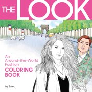The Look: An Around-the-World Fashion Coloring Book