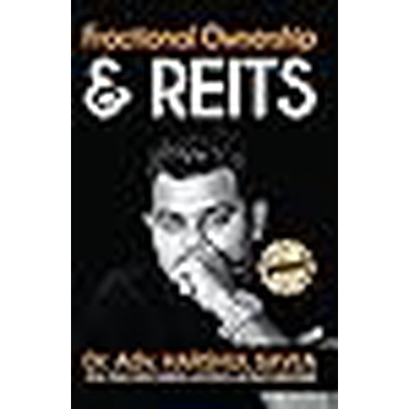 Fractional Ownership & REITs: Real Estate Investment Avenues (Paperback)