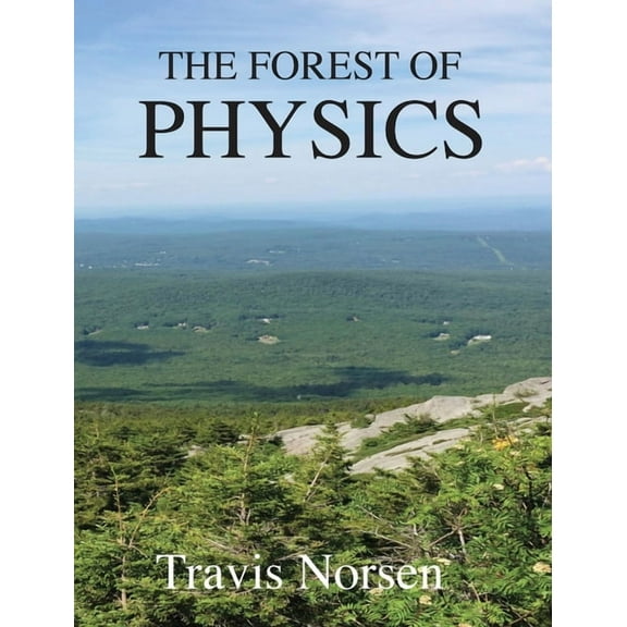 The Forest of Physics, (Hardcover)