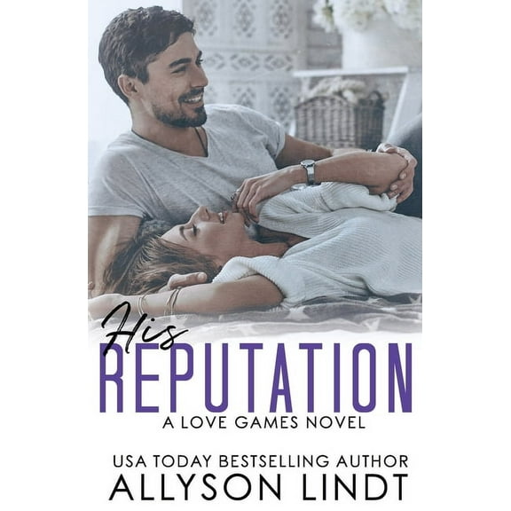 Love Games His Reputation, Book 1, (Paperback)