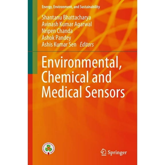 Energy, Environment, and Sustainability Environmental, Chemical and Medical Sensors, (Hardcover)
