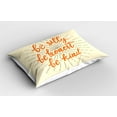 thumbnail image 2 of Ambesonne Saying Pillow Sham 2 Pack, Be Silly Honest and Kind, 30"x20", Dark Orange Taupe, 2 of 3