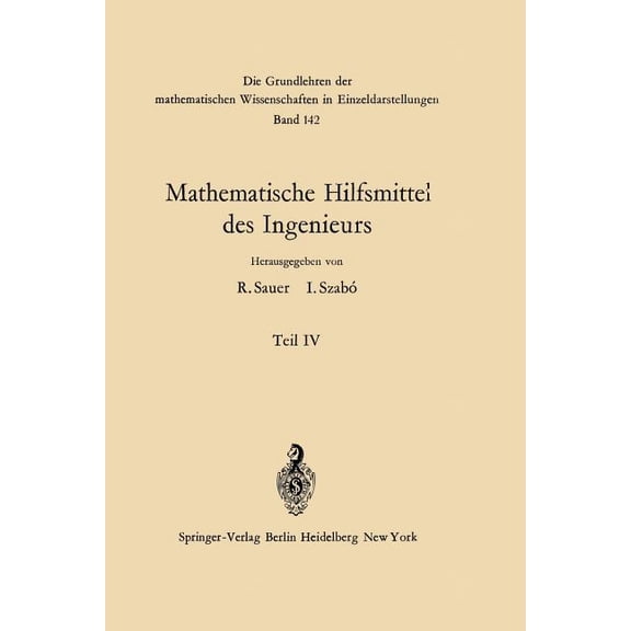Grundlehren Der Mathematischen Wissensch Mathematische Hilfsmittel Des Ingenieurs, Book 142, (Paperback)