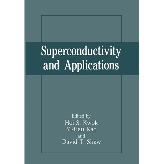 Superconductivity and Applications, (Paperback)