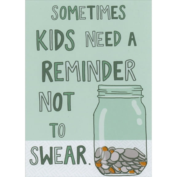 Designer Greetings Kids Need a Reminder Not To Swear: Coins in Jar Funny / Humorous Mother's Day Card