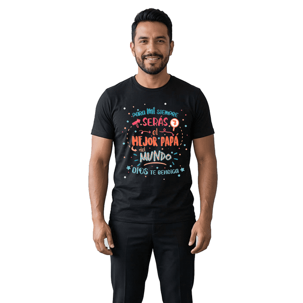Playera Camiseta Para Papá Diseño Original Casual Regalo Día Padre Para Mi Siempre Seras El Mejor Papá Del Mundo