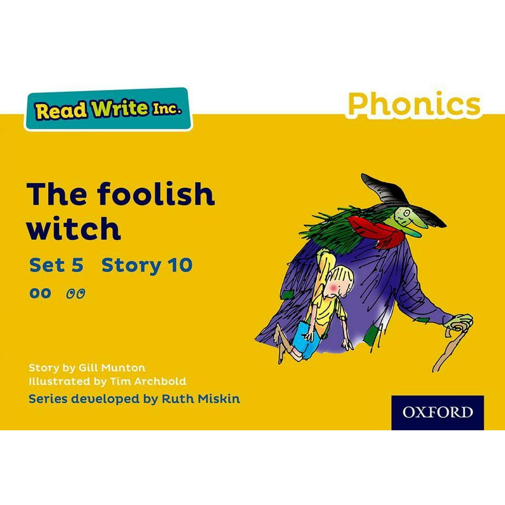 Read Write Inc. Phonics Yellow Set 5 Storybook 10 the Foolish Witch