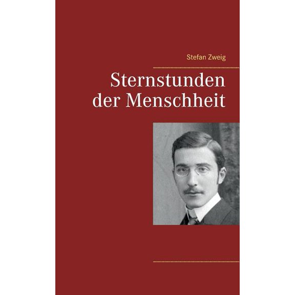 Sternstunden der Menschheit, (Paperback)