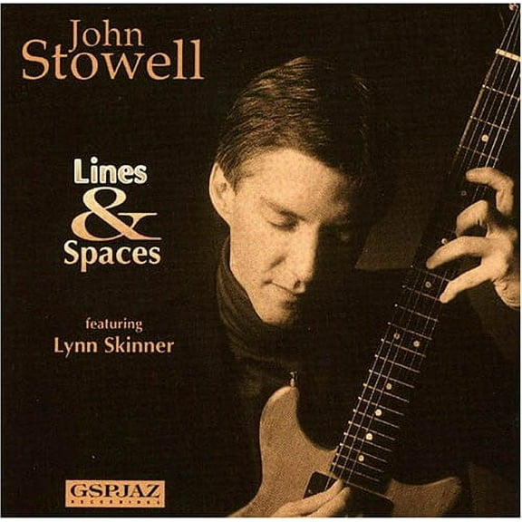 John Stowell - Lines and Spaces - Music & Performance - CD