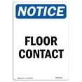 thumbnail image 1 of SignMission OS-NS-A-1218-V-12790 12 x 18 in. OSHA Notice Sign - Floor Contact, 1 of 1