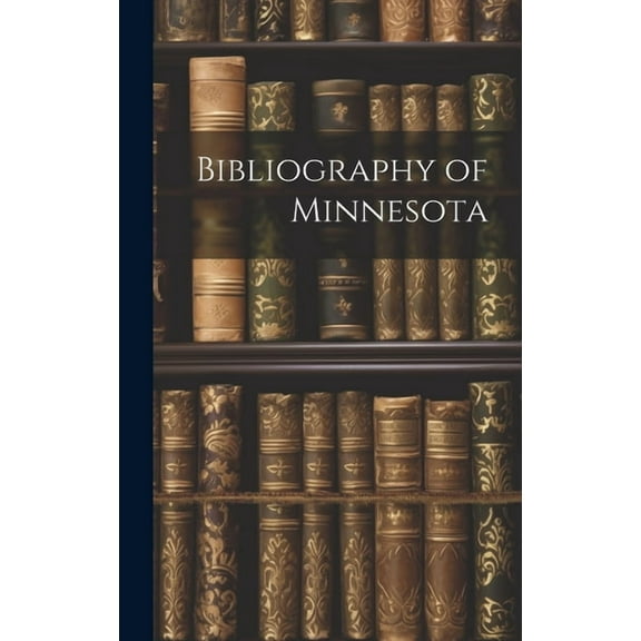 Bibliography of Minnesota (Hardcover)