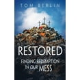 thumbnail image 2 of Restored: Finding Redemption in Our Mess, (Paperback), 2 of 2