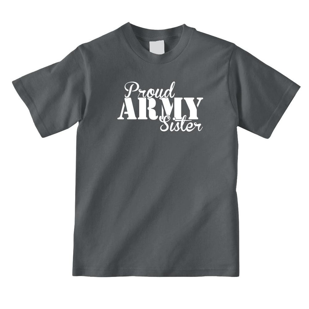 my sister is in the army shirt