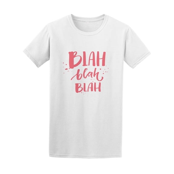 Blah Blah Blah Funny Quote Tee Women's -Image by Shutterstock
