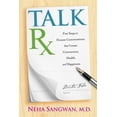 thumbnail image 1 of Pre-Owned Talkrx: Five Steps to Honest Conversations That Create Connection, Health, and Happiness (Paperback) 1401942482 9781401942489, 1 of 1