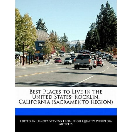 Best Places to Live in the United States : Rocklin, California (Sacramento (Best Places To Live In Northern California)