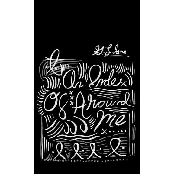 An Index Of Around Me, (Paperback)