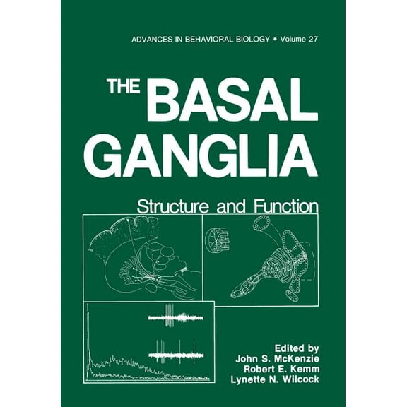 Advances in Behavioral Biology The Basal Ganglia: Structure and Function, Book 27, (Paperback)