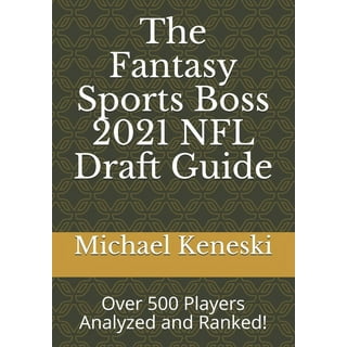 The Fantasy Sports Boss 2022 NFL Draft Guide: Over 300 Players Analyzed and  Ranked!