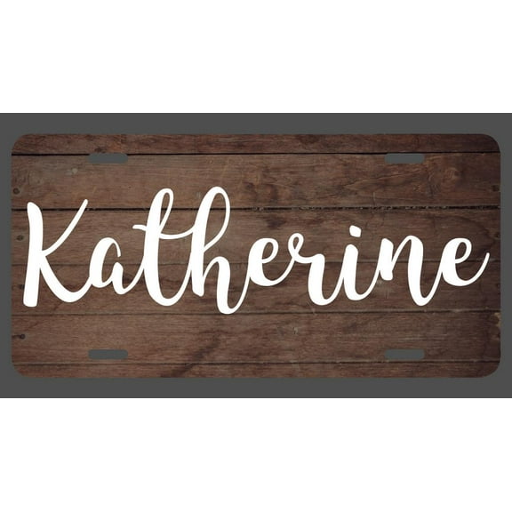 Katherine Name Wood Style License Plate Tag Vanity Novelty Metal | UV Printed Metal | 6-Inches By 12-Inches | Car Truck RV Trailer Wall Shop Man Cave | NP032
