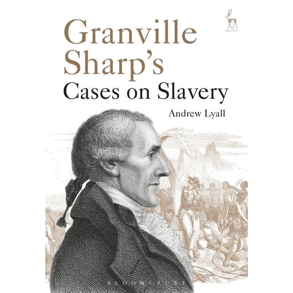 Granville Sharp's Cases on Slavery, (Paperback)