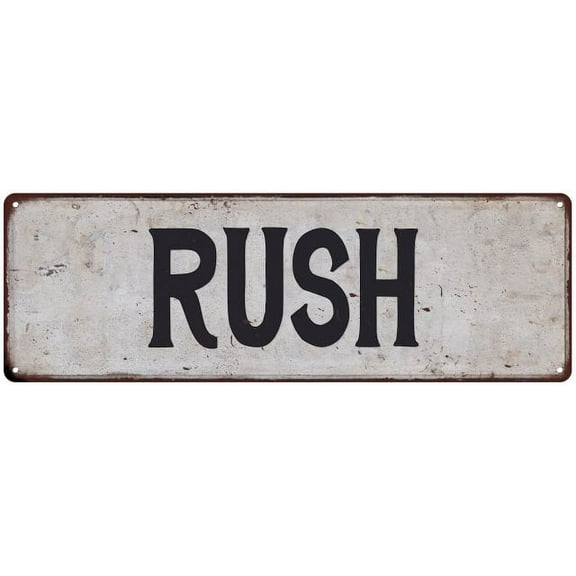 RUSH Vintage Look Gift Rustic Chic Metal Sign 6x18 206180036129
